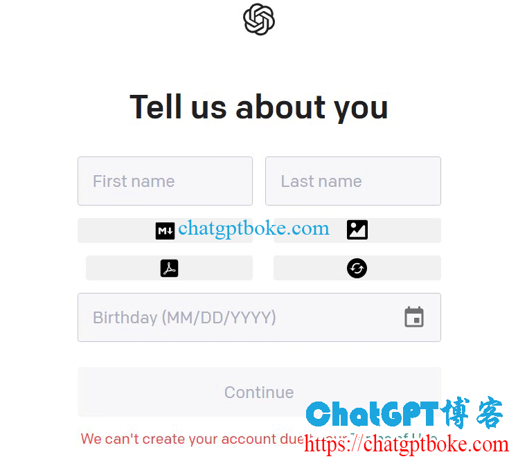 ChatGPT We can't create your account due to our Terms of Use