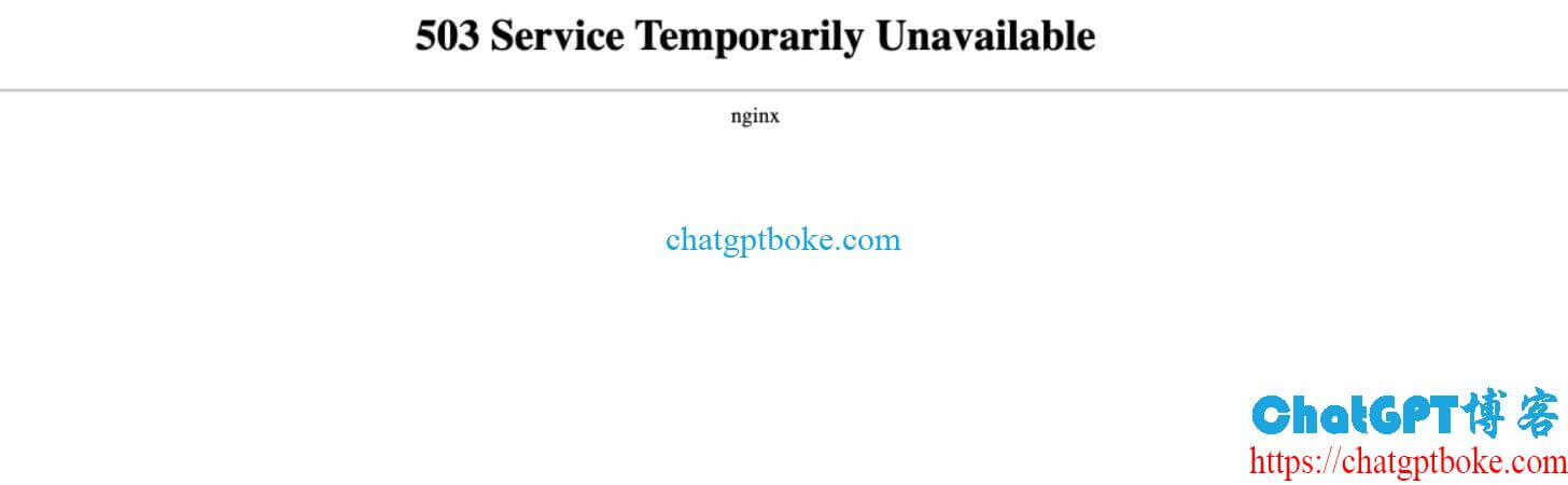 ChatGPT 503 Service Temporarily Unavailable