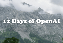 12 Days of OpenAI！从明天开始，OpenAI将连续开展12天的直播，每天都有新事物！-ChatGPT博客
